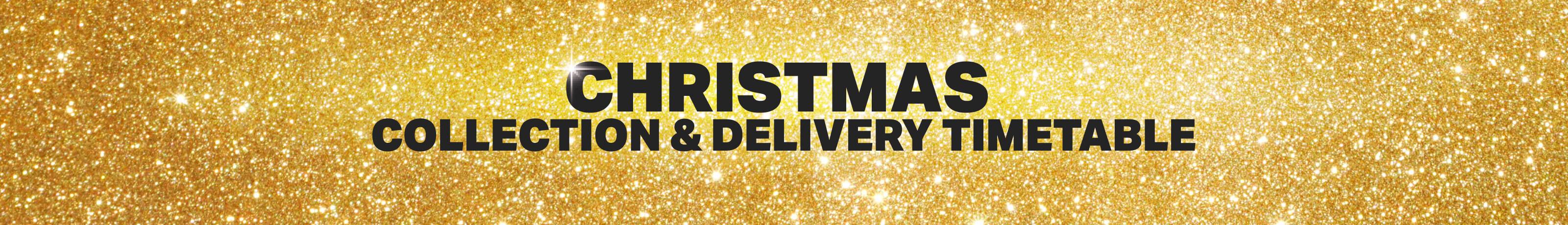 XMAS Collection and delivery