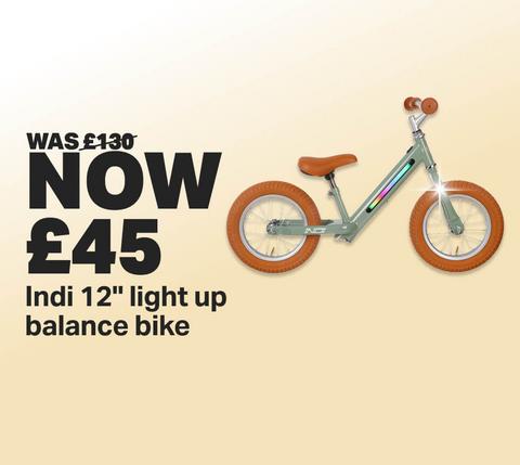 WAS £130 NOW £65 Indi 12 light up balance bike