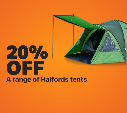 20% OFF A range of Halfords tents
