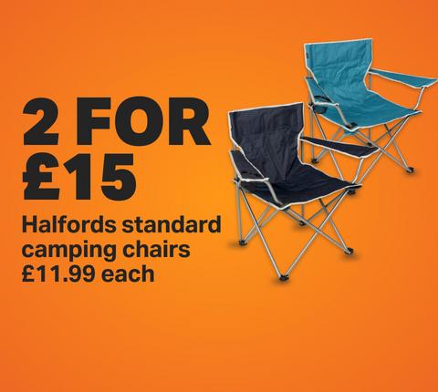 2 for 15 on halfords standard camping chairs