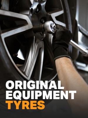 Original Equipment Tyres