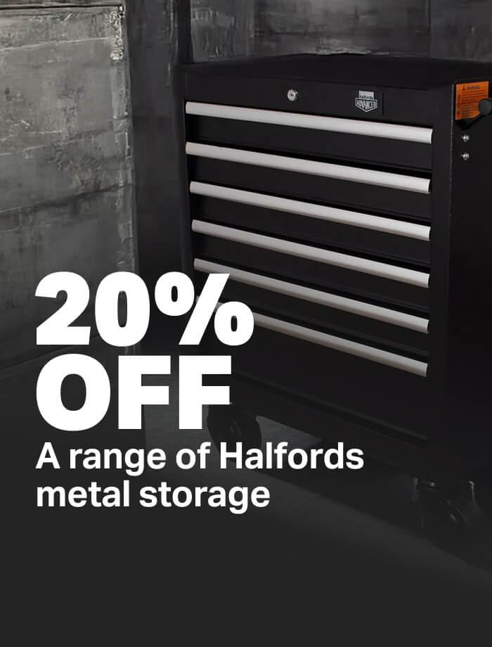 20% off a range of Halfords metal storage