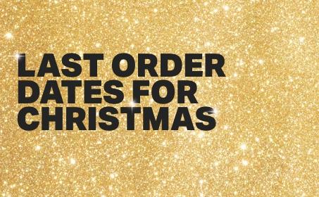 Last order dates for Christmas