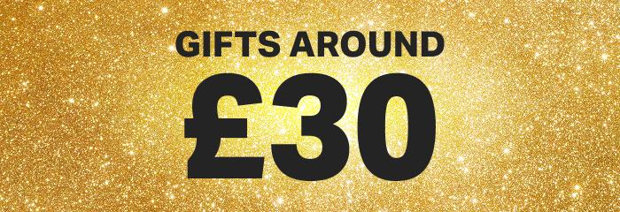 Gifts around £30