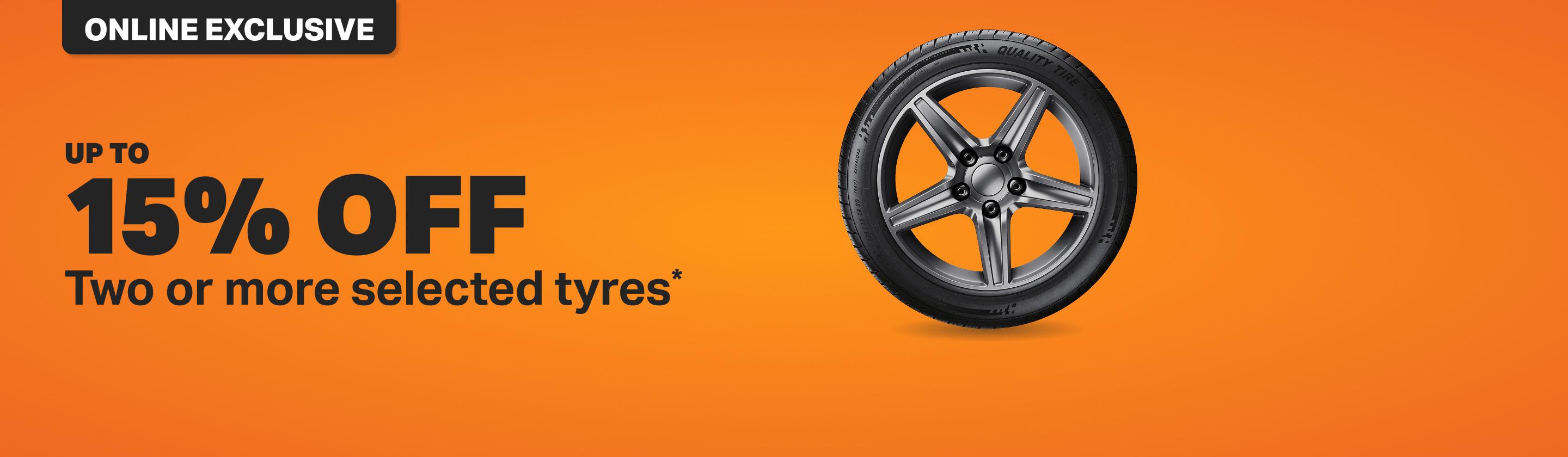 Up to 15% Off two or more selected tyres*