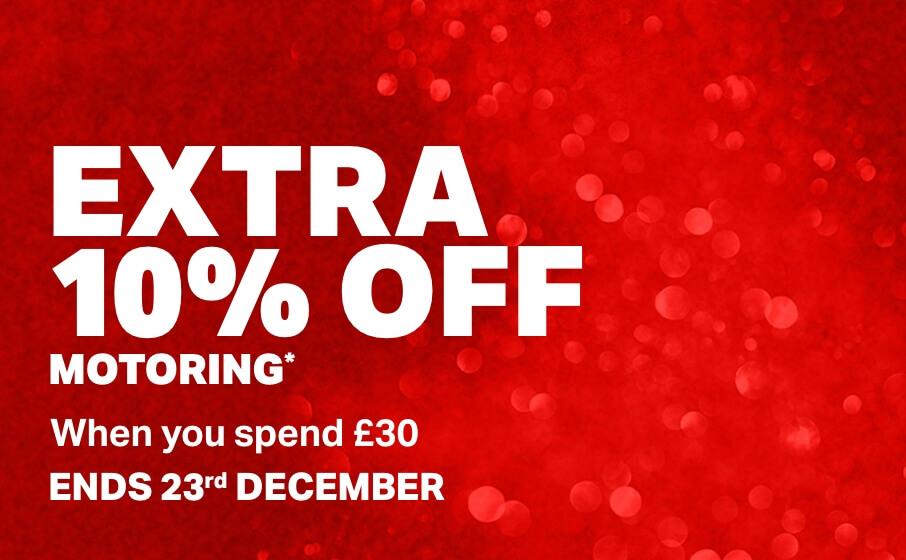 Ends 23rd December EXTRA 10% OFF MOTORING When you spend £30+ Use code: DEAL10 in basket. *Exclusions Apply