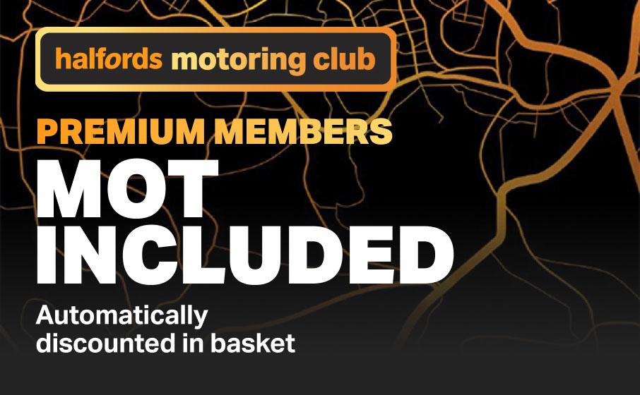 Halfords motoring club. Premimum members MOT included. Automatically discounted in basket