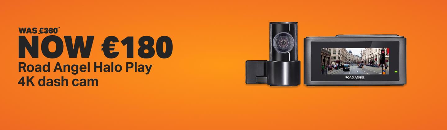 50% off Road Angel Halo Play 4K dash cam WAS €360  NOW €180