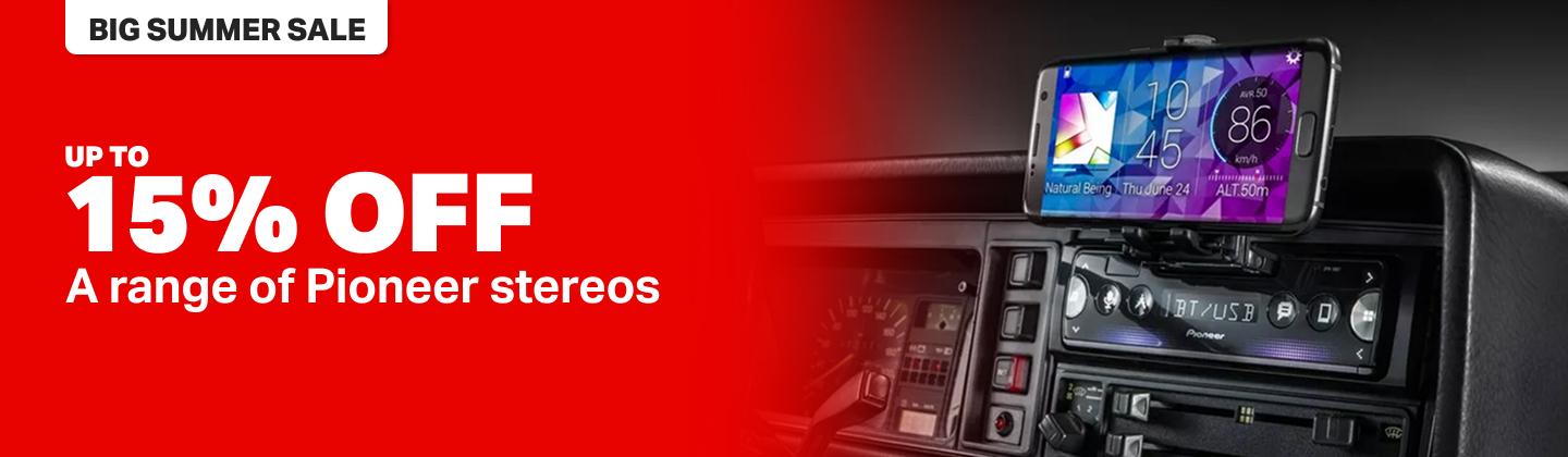 Up to 20% on a range of Pioneer stereos