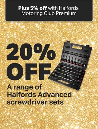 20% off a range of halfords advanced screwdriver sets (250548)