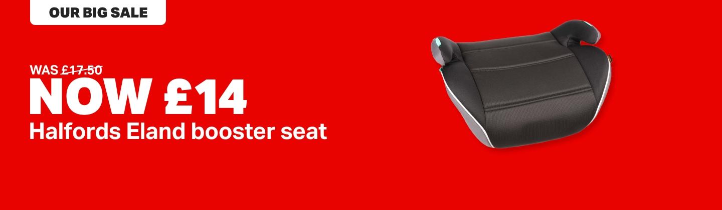 Halfords Eland Booster seat R129 WAS £25 NOW £17 