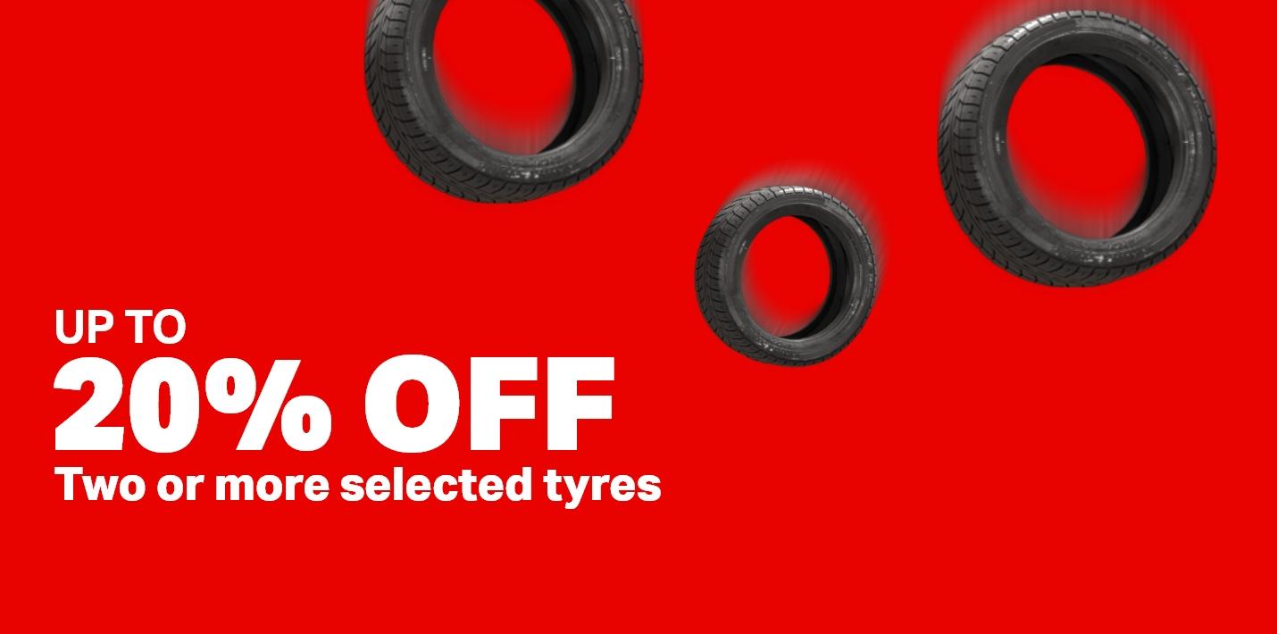 Tyres up to 20% off 