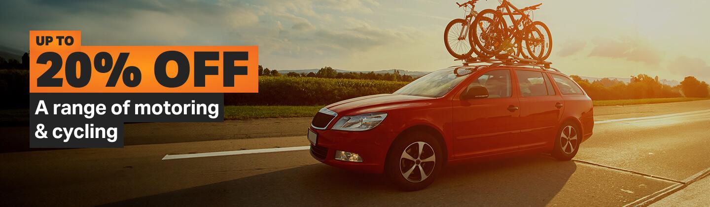 Up to 20% off a range of motoring & cycling