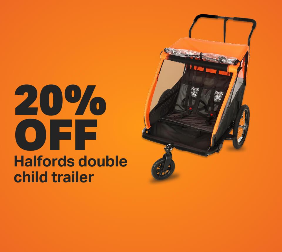 20% off Halfords Double child trailer
