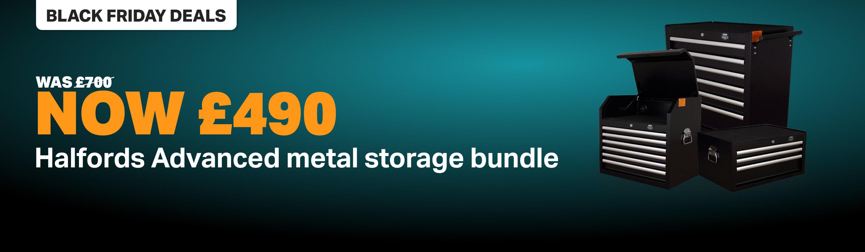 30% off Halfords Advanced metal storage bundle WAS £700 NOW £490