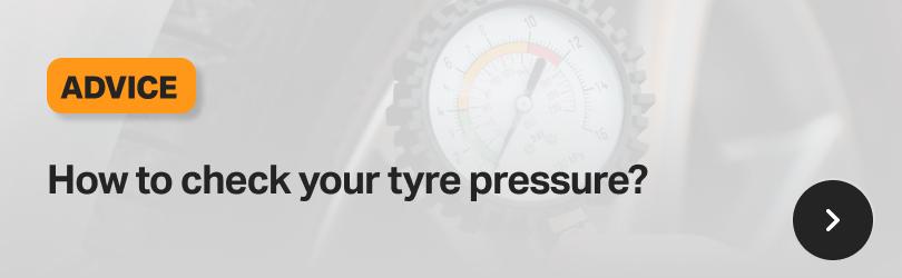 How to check your tyre pressure?