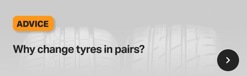 Why change tyres in pairs?
