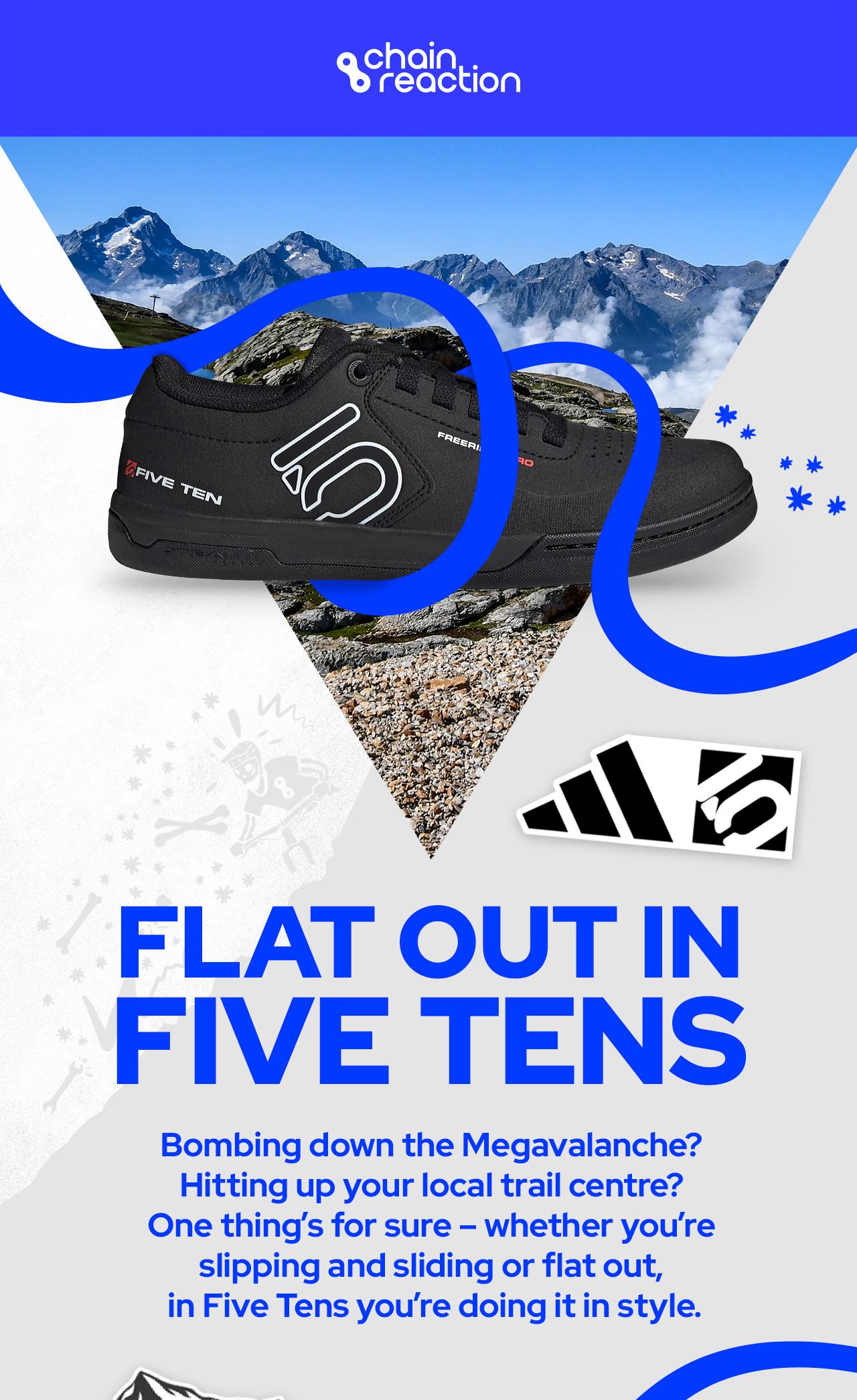 Flat out in Five Tens