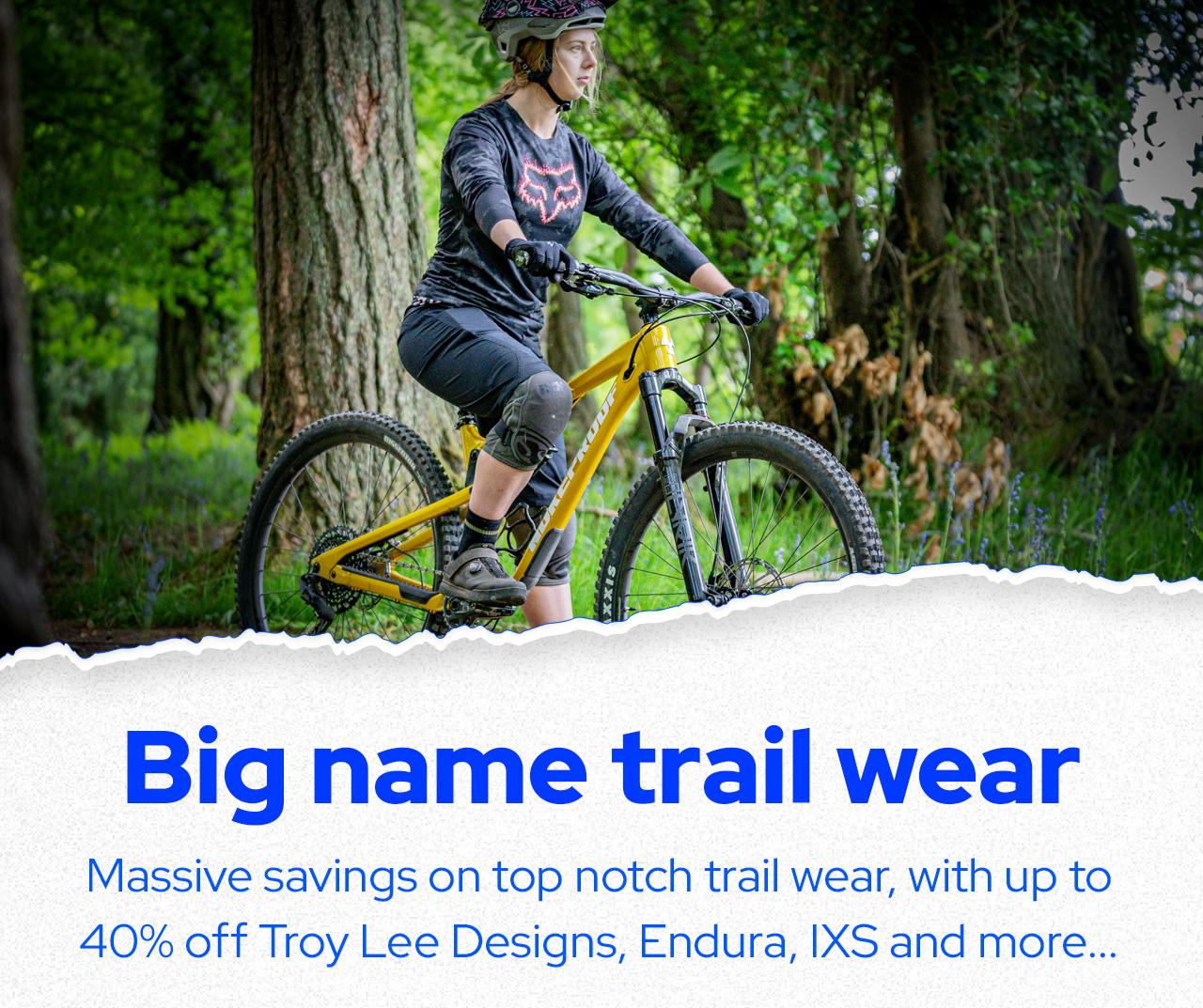 Big name trail wear