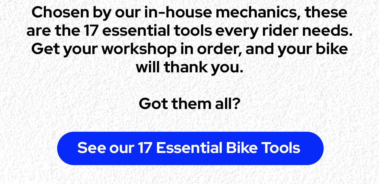 Get your workshop in order, and your bike will thank you