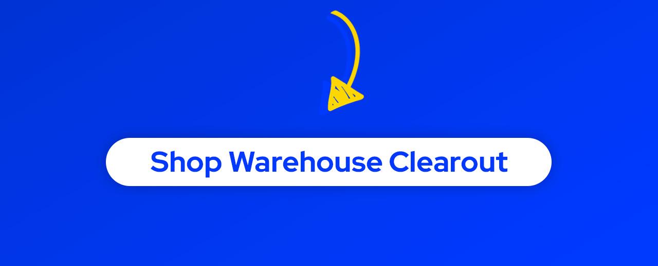 Shop Warehouse Clearout