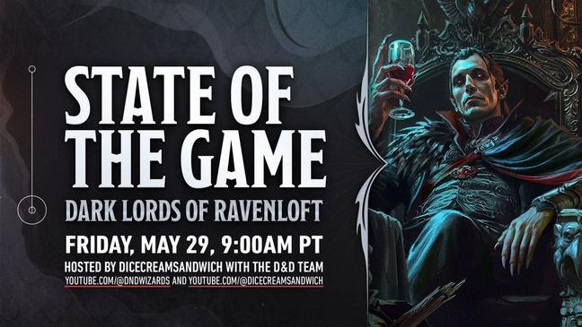 Watch Our State of the Game: Darklords of Ravenloft on May 29