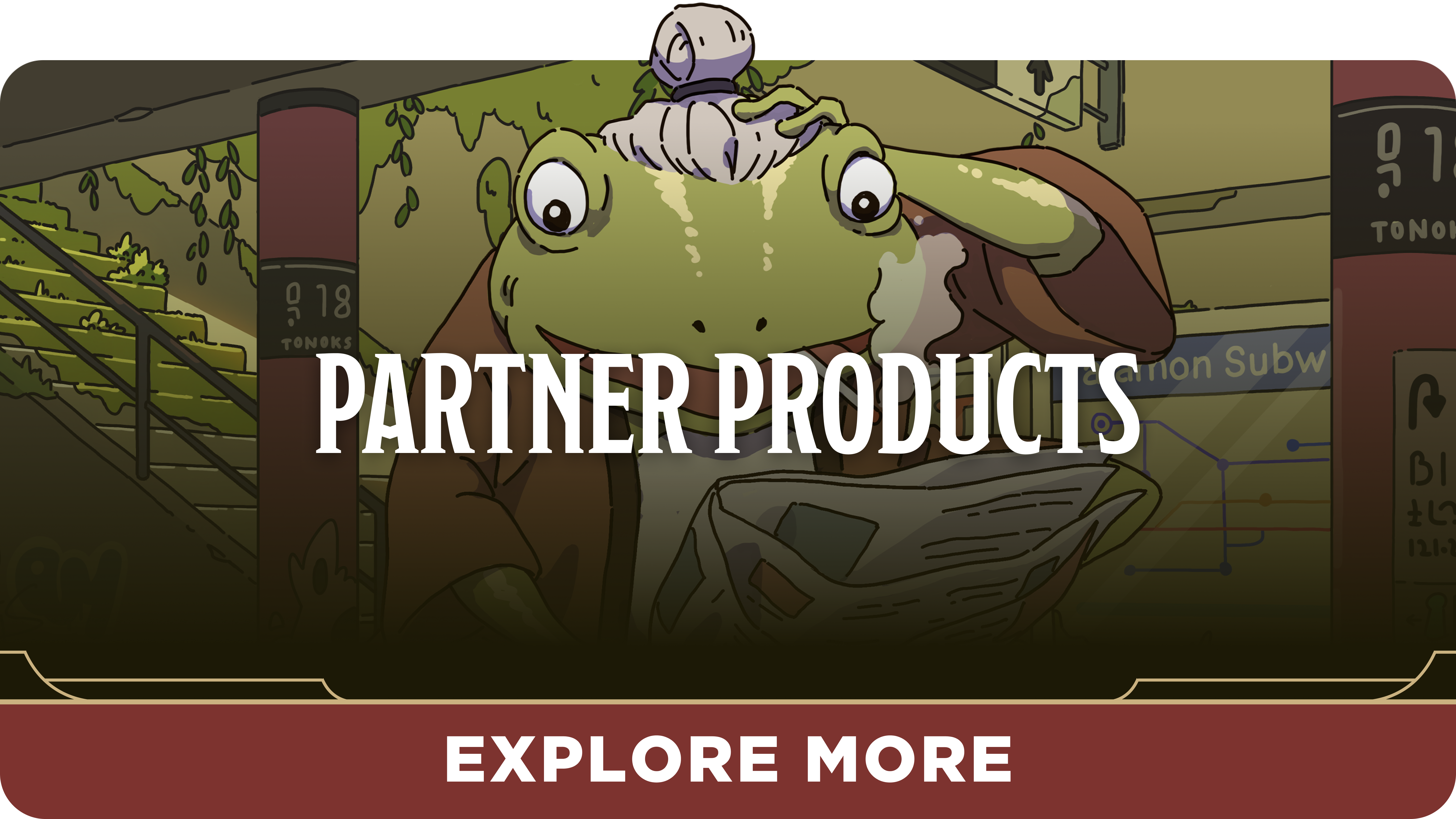 Partner Products - Explore More