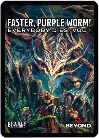 Faster, Purple Worm! Everybody Dies, Vol. 1
