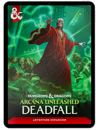 Arcana Unleashed: Deadfall