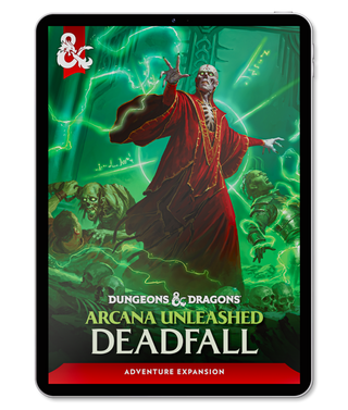Arcana Unleashed: Deadfall