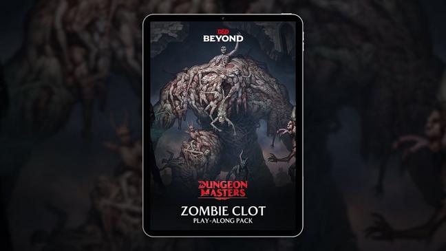 Claim Your Copy of the Dungeon Masters: Zombie Clot Play-Along Pack 