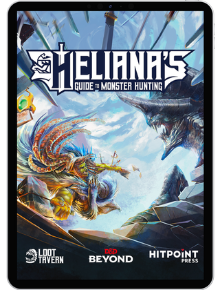 Heliana's Guide to Monster Hunting: Part 1 (5e)