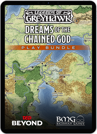 Legends of Greyhawk: Dreams of the Chained God