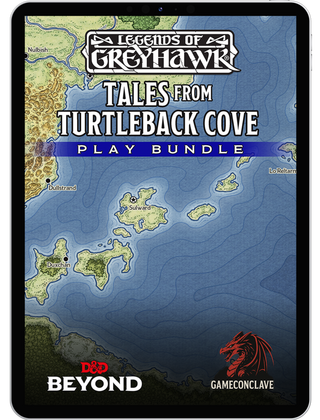 Legends of Greyhawk: Tales from Turtleback Cove