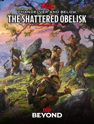 Phandelver and Below: The Shattered Obelisk