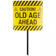 Old Age Ahead Lawn Sign