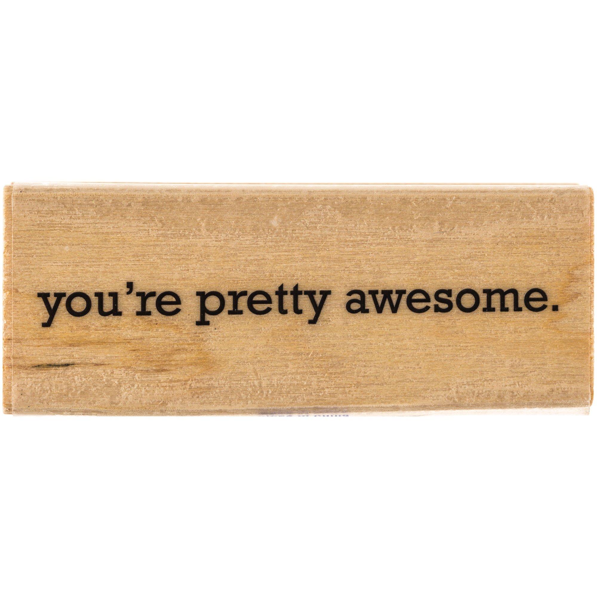 You're Pretty Awesome Rubber Stamp Hobby Lobby 1262831
