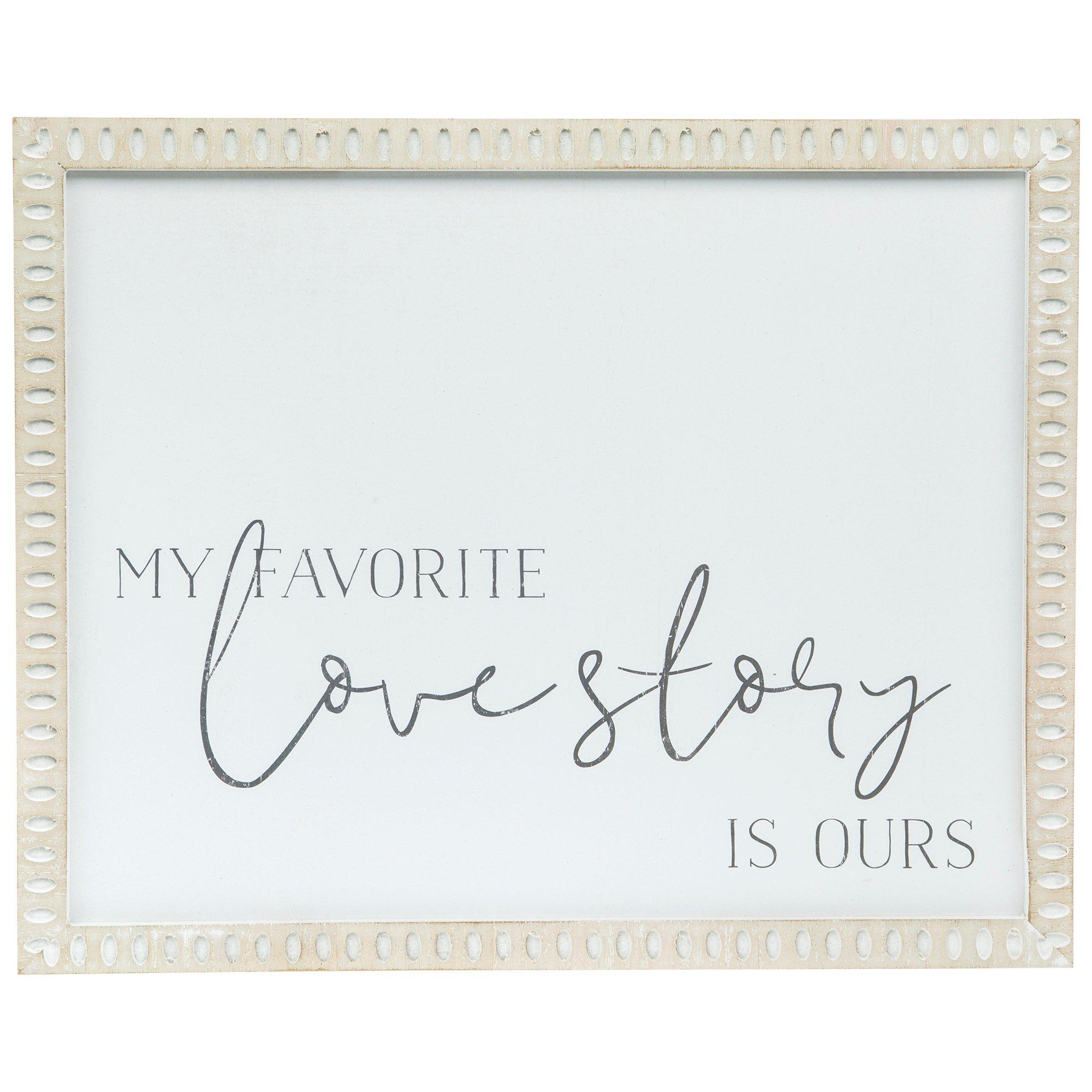 My Favorite Love Story Is Ours Wood Wall Decor | Hobby Lobby | 1812114