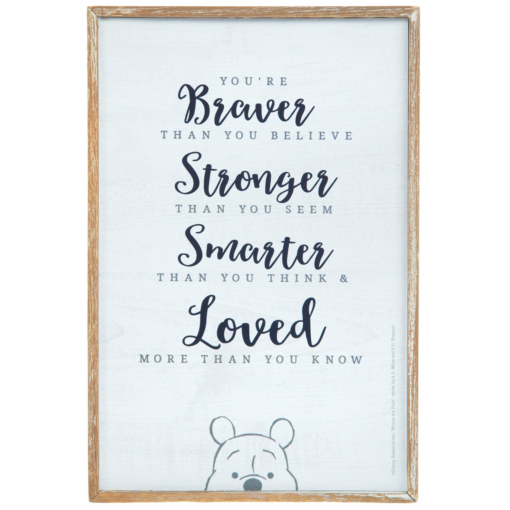 You&apos;re Braver Pooh Wood Decor