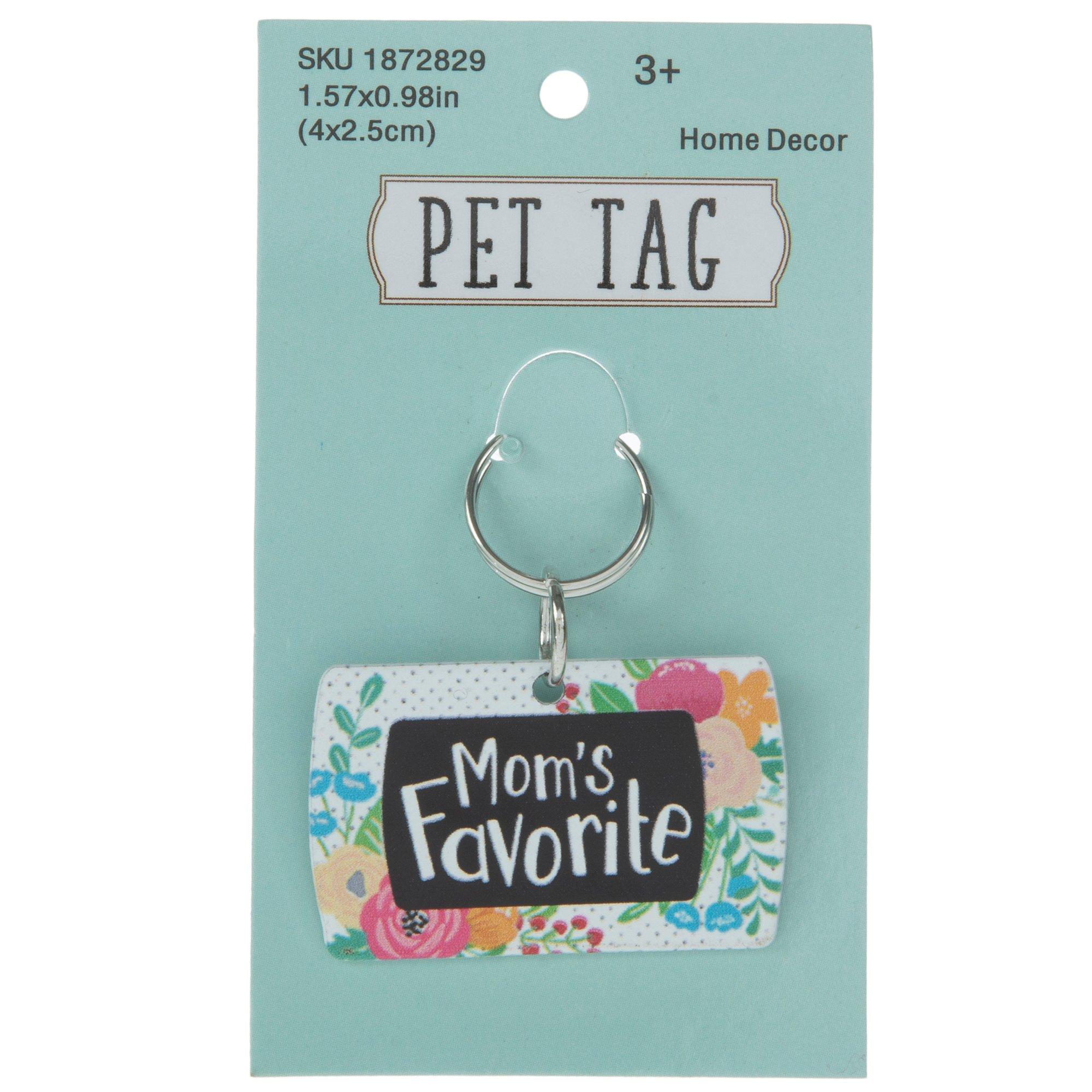 Mom's Favorite Floral Pet Tag Hobby Lobby 1872829