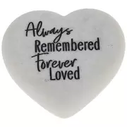 Always Remembered Forever Loved Heart Stone