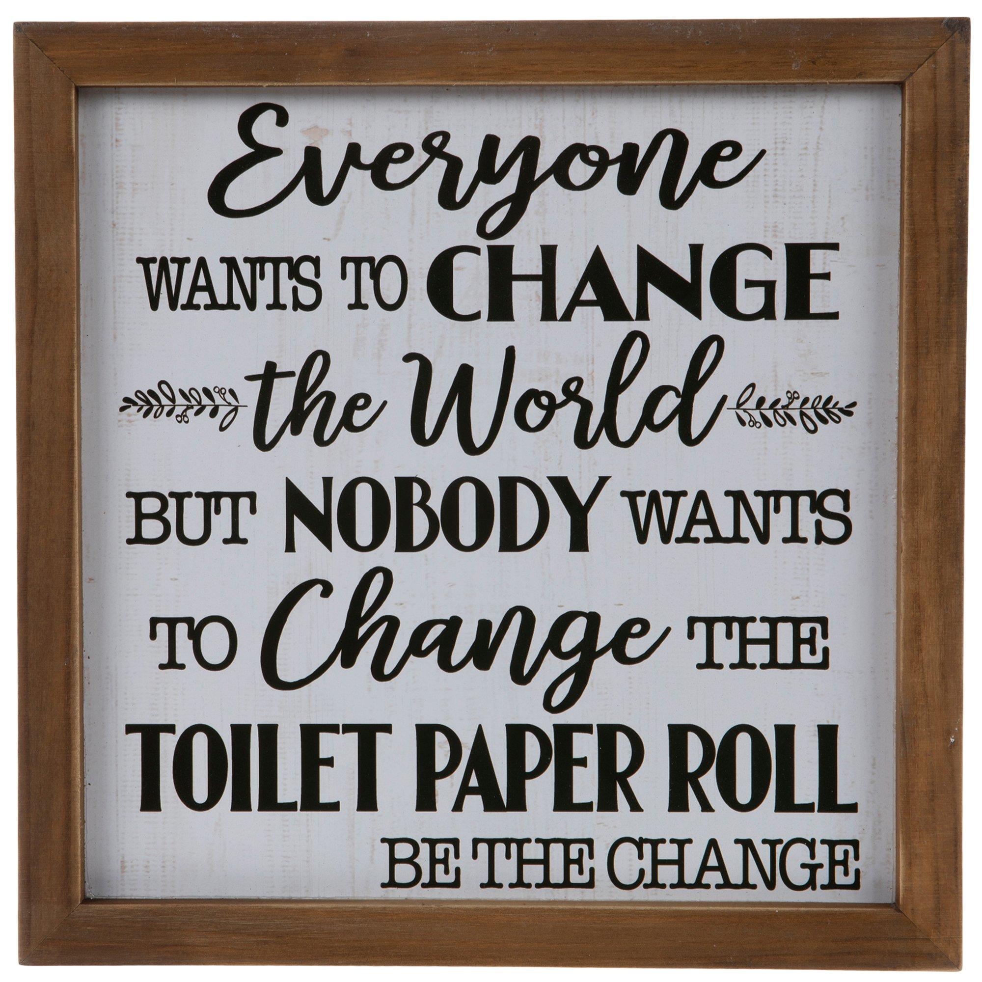 Change The Toilet Paper Wood Wall Decor Hobby Lobby 1961309