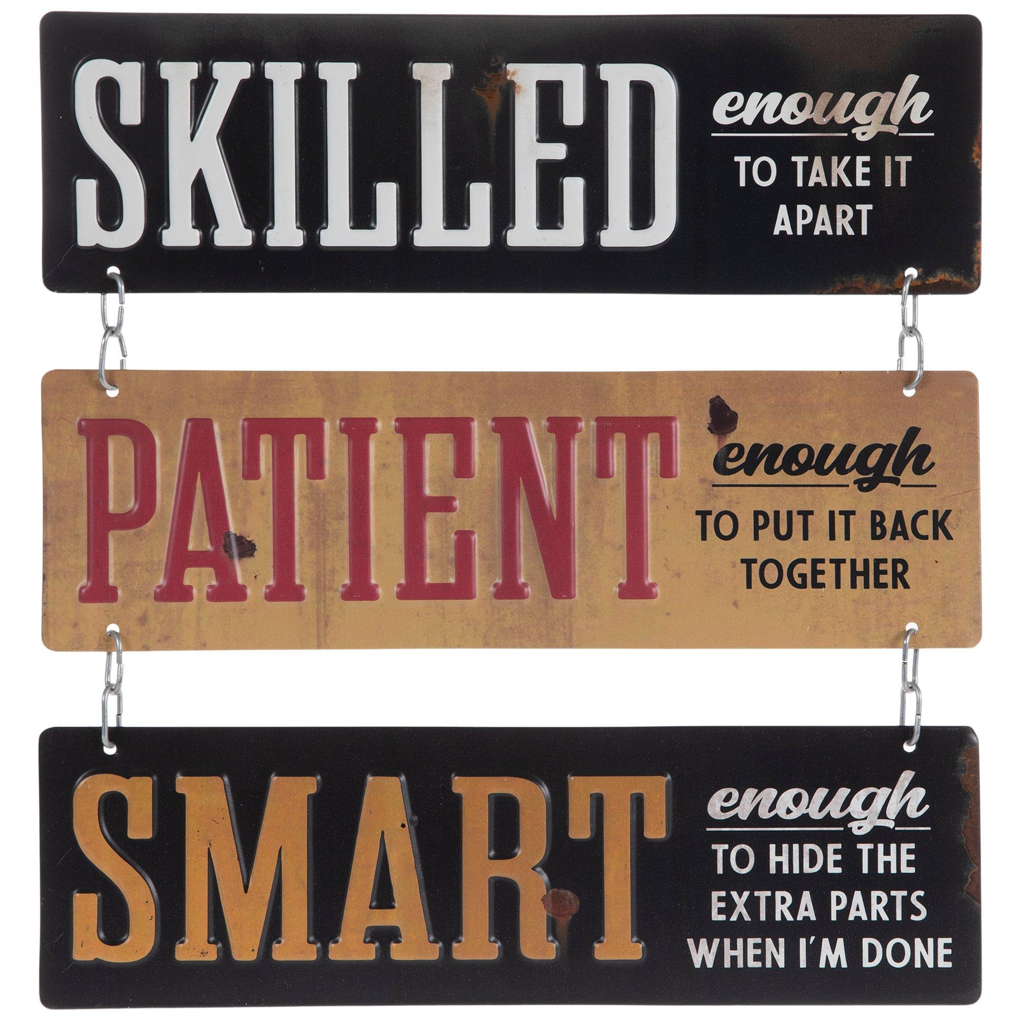 Skilled, Patient & Smart Enough Metal Sign Hobby Lobby 2061281