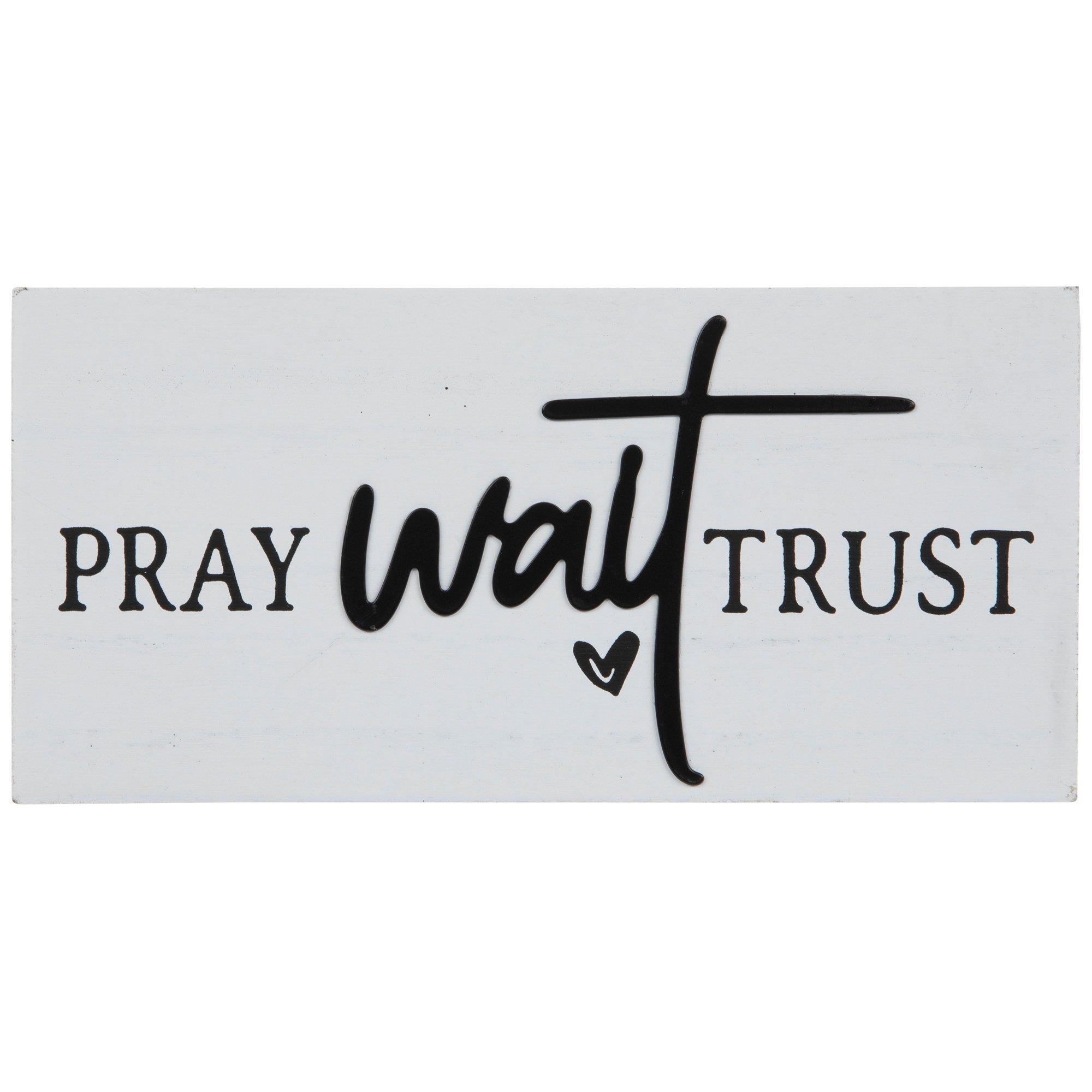 Pray Wait Trust Wood Decor Hobby Lobby 2074599