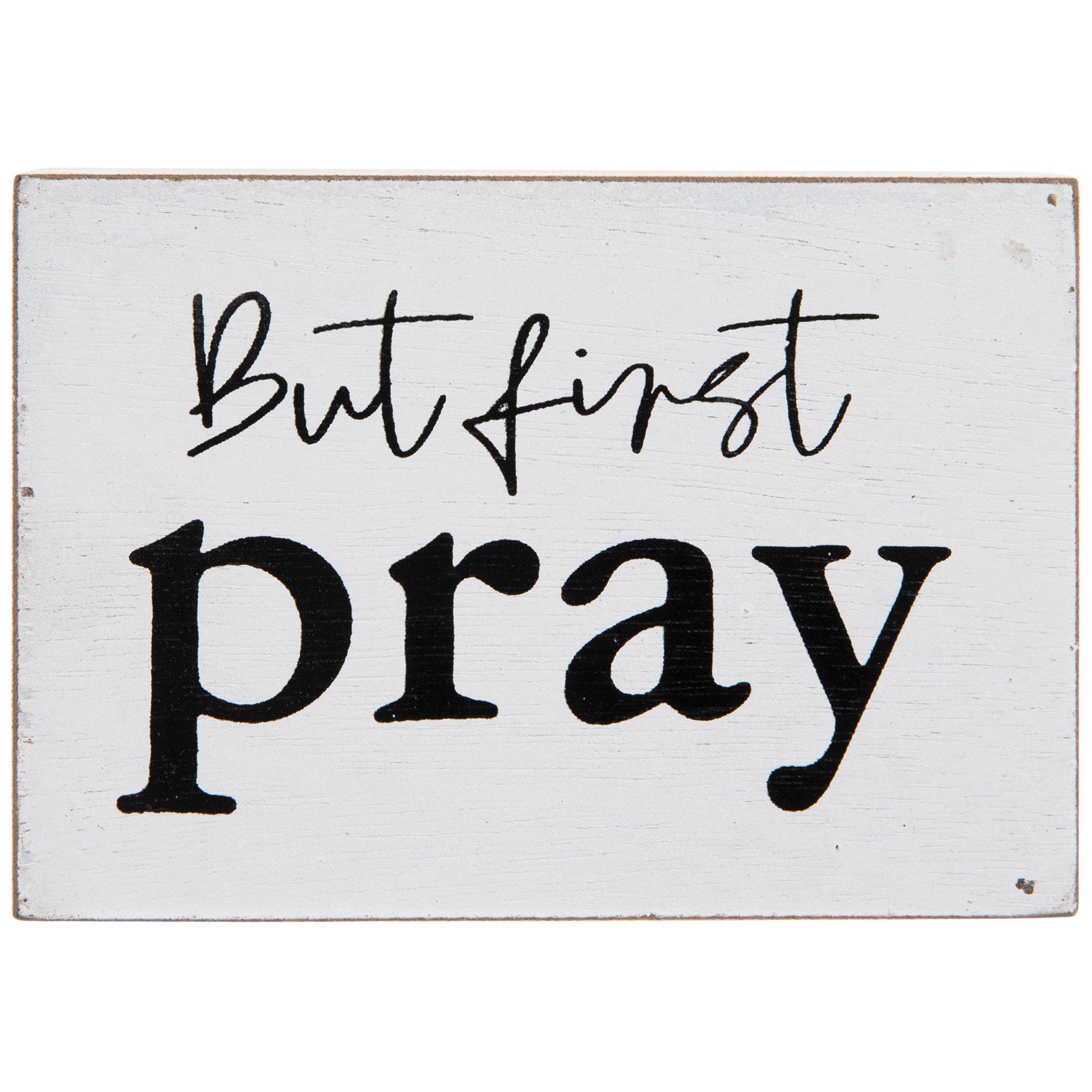 But First Pray Wood Decor Hobby Lobby 2177392