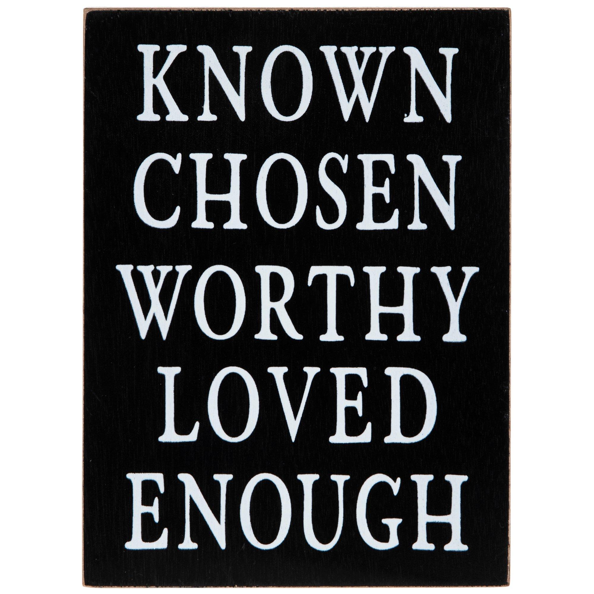 Known Chosen Worthy Loved Enough Wood Decor Hobby Lobby 2177517