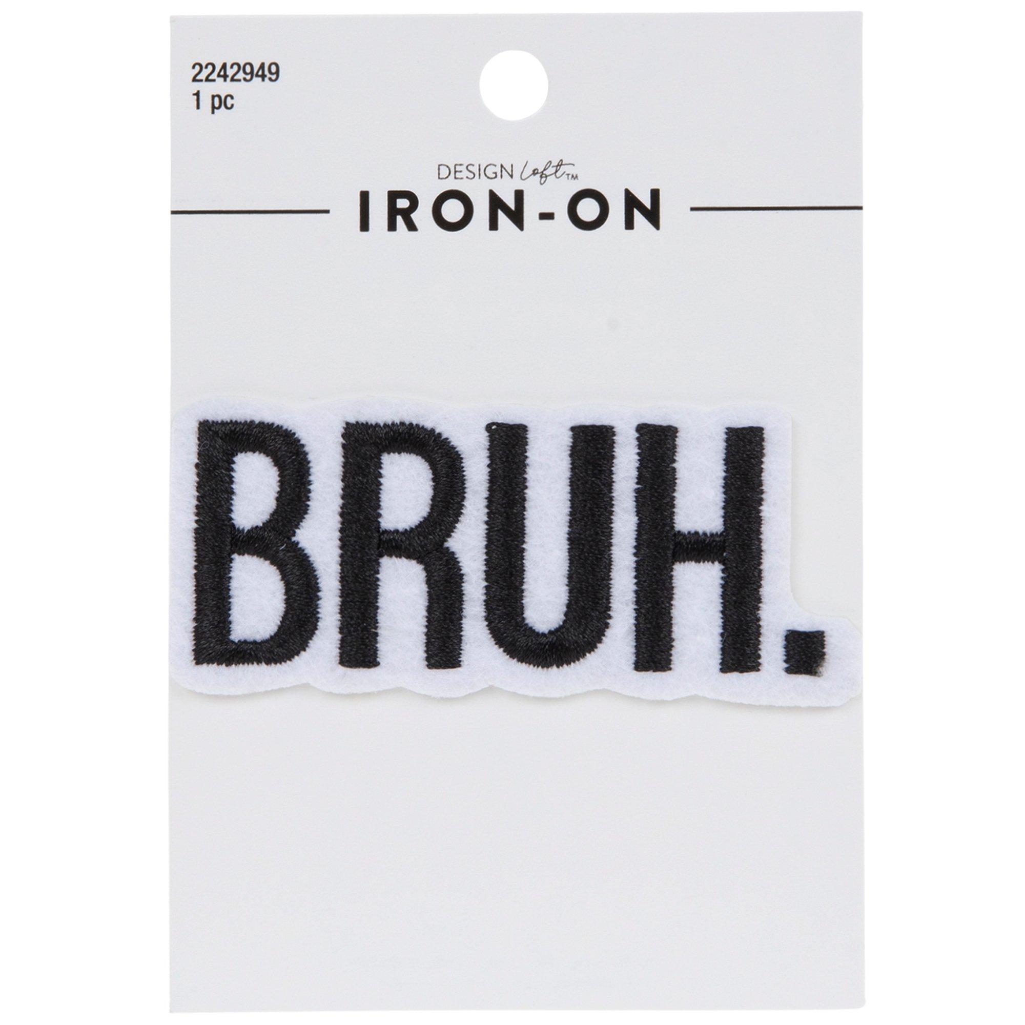 Bruh IronOn Patch Hobby Lobby 2242949