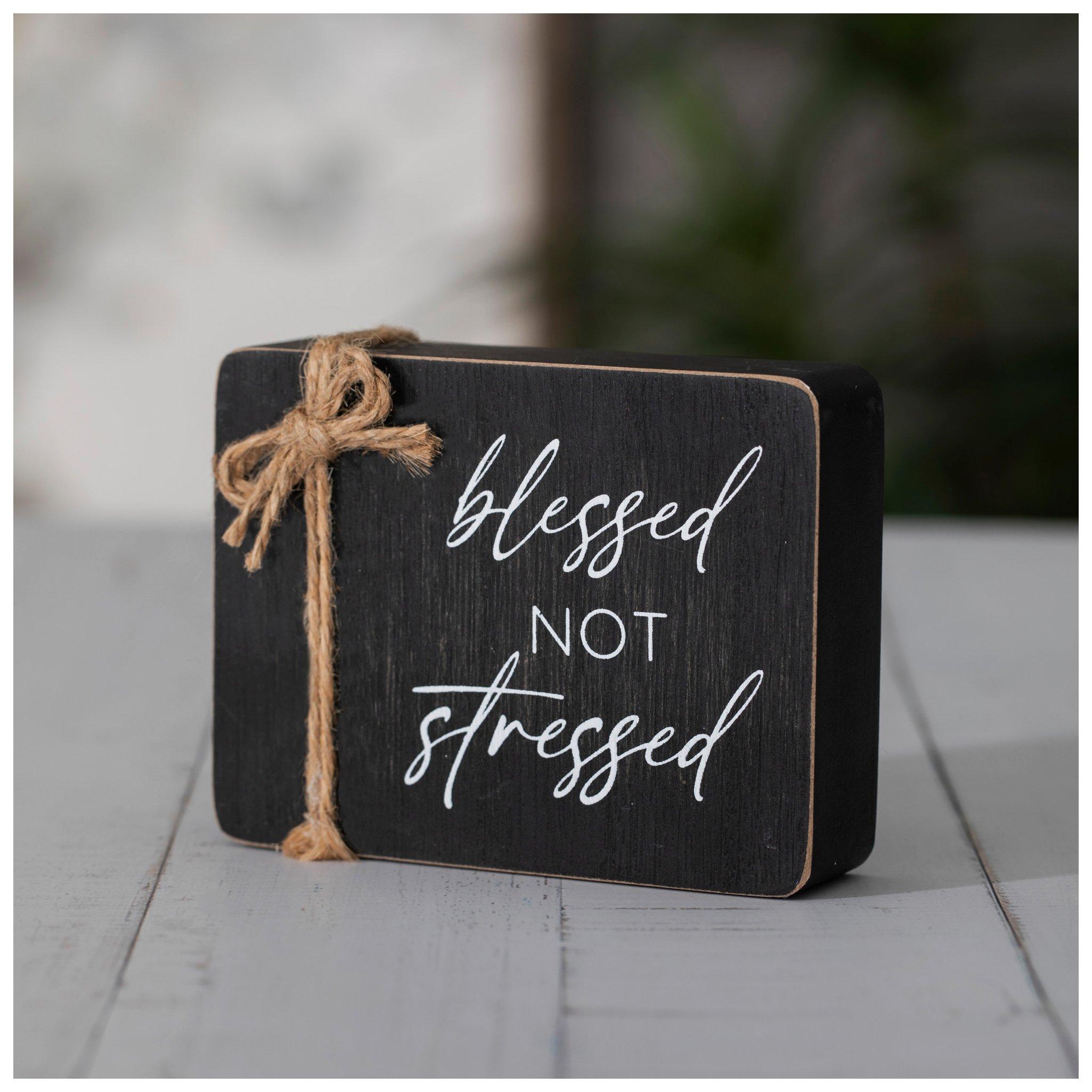 Blessed Not Stressed Wood Decor Hobby Lobby 2277523