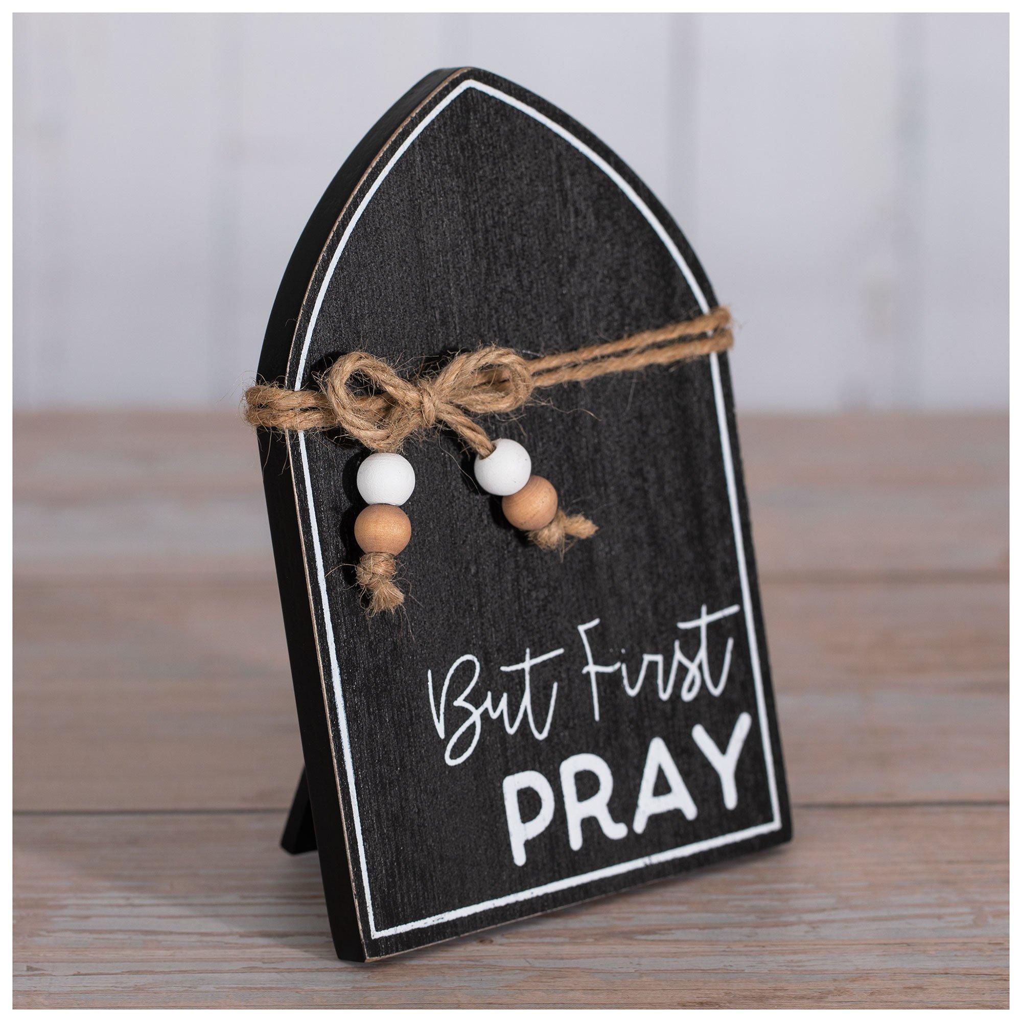 But First Pray Wood Decor Hobby Lobby 2277838