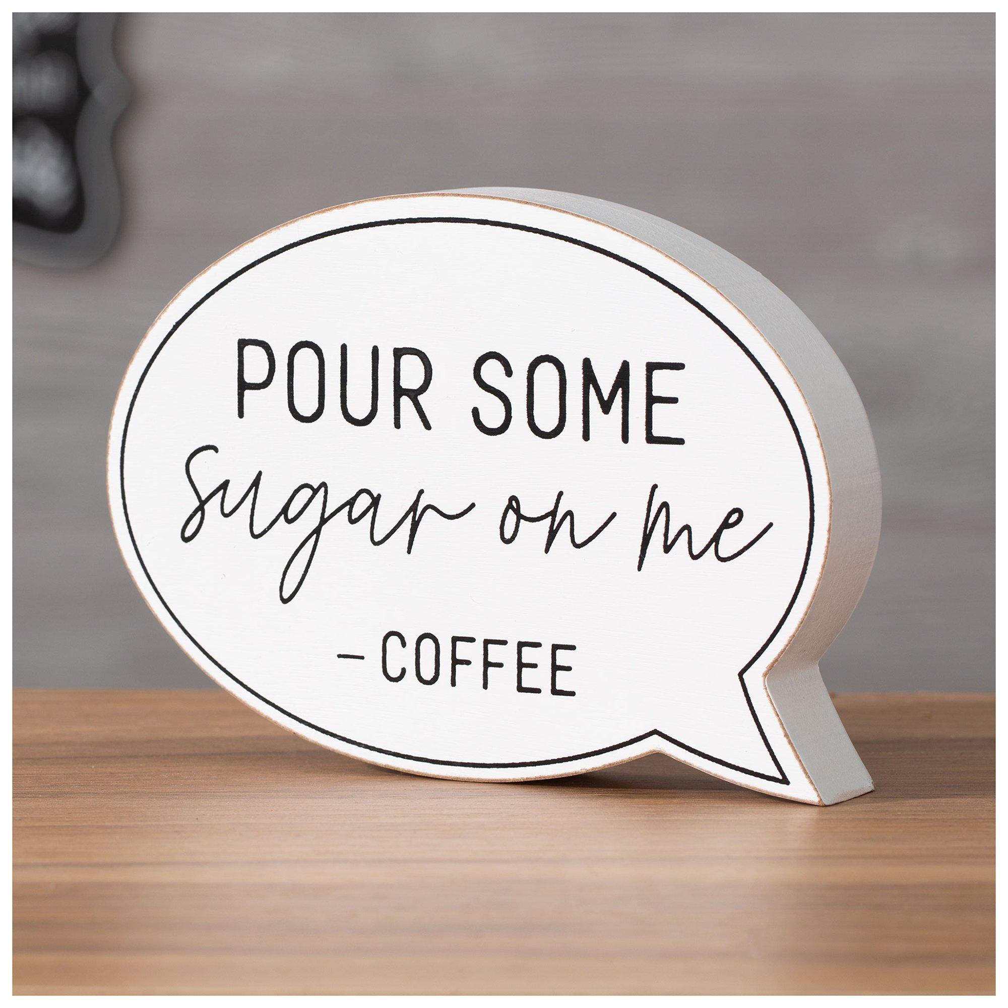 Pour Some Sugar On Me Coffee Wood Decor Hobby Lobby 2278794